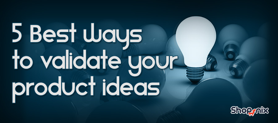 validate product ideas
